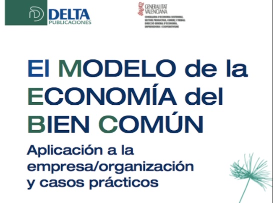 Se publica el manual “El modelo de la Economía del Bien Común. Su aplicación en la empresa/organización y casos prácticos”
